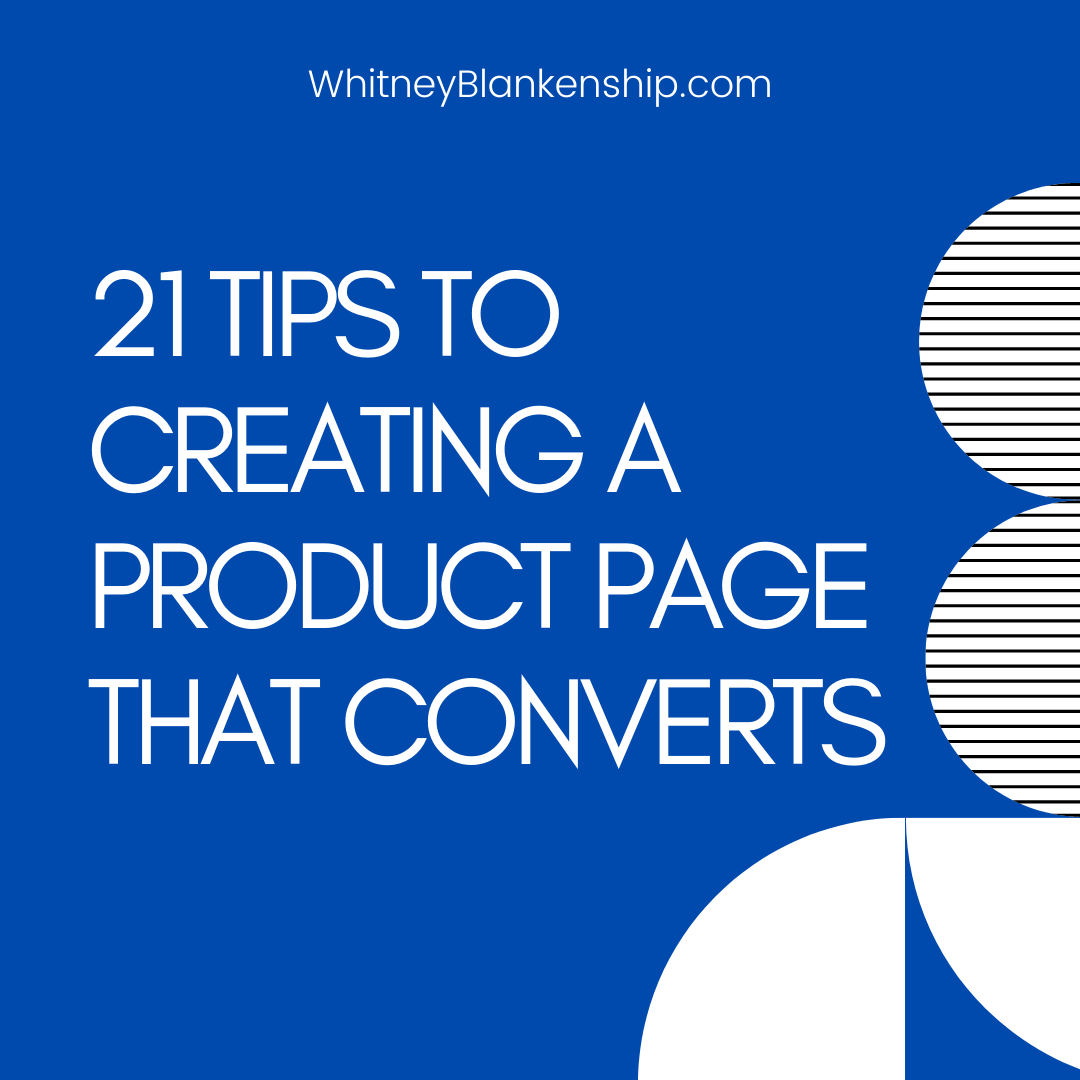 21 Tips to Creating a Product Page that Converts - Whitney Rochelle ...